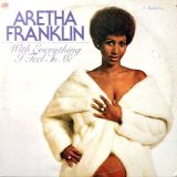 Aretha Franklin – With Everything I Feel In Me – Atlantic LP