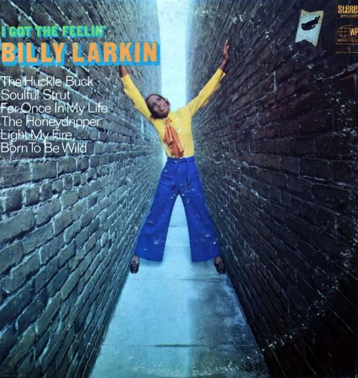 Billy Larkin - I Got The Feelin' - World Pacific LP