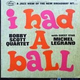 Bobby Scott Quartet With Guest Star Michel Legrand – I Had A Ball – Mercury DJ LP