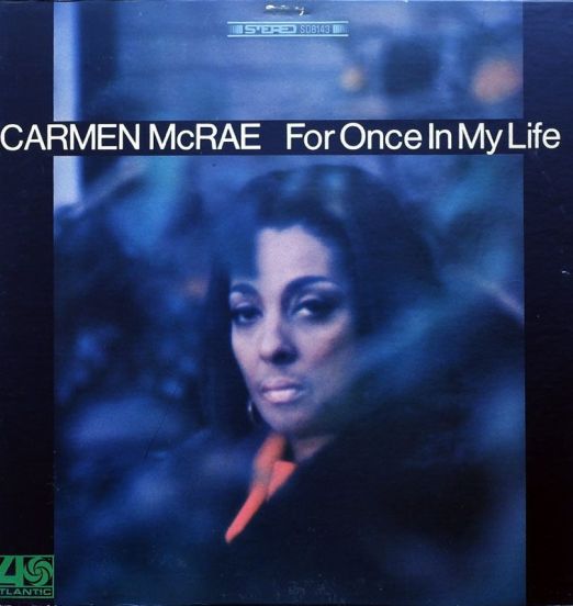 Carmen McRae - For Once In My Life - Atlantic LP