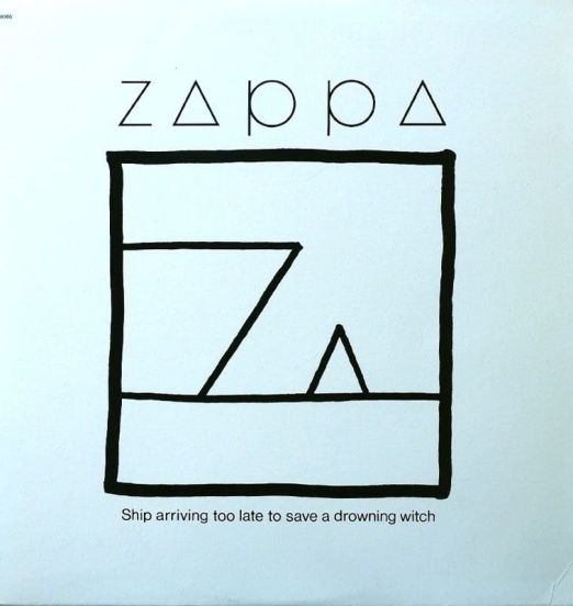 Zappa - Ship Arriving Too Late To Save A Drowning Witch - Barking Pumpkin LP
