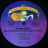 Zappa – Ship Arriving Too Late To Save A Drowning Witch – Barking Pumpkin LP