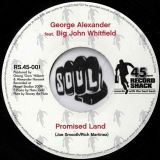 George Alexander Feat. Big John Whitfield – Promised Land b/w Instrumental – Record Shack AT 7″