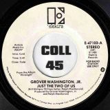 Grover Washington, Jr. – Just The Two Of Us Stereo b/w Mono – Elektra DJ 7″