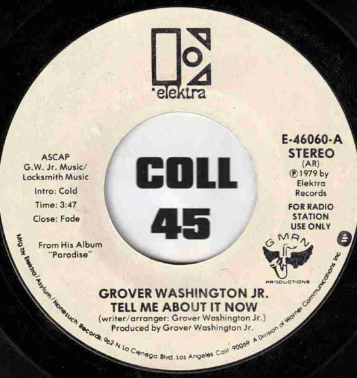 Grover Washington, Jr. - Tell Me About It Now Stereo b/w Mono - Elektra DJ 7"