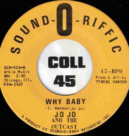 JoJoAndTheOutCast-WhyBaby-SoundOriffic45LABELB
