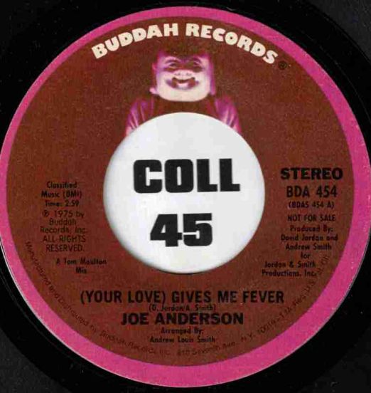 Joe Anderson - (Your Love) Gives Me Fever Stereo b/w Mono Version - Buddah DJ 7"