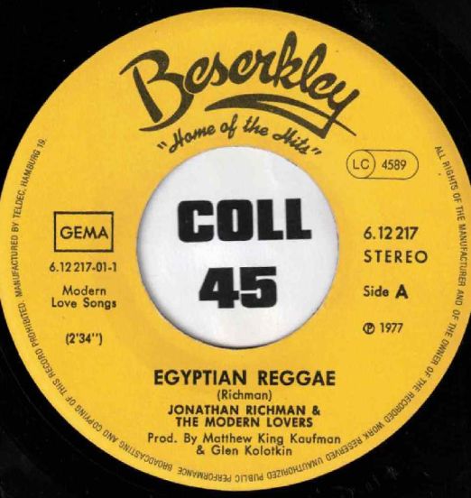Jonathan Richman & The Modern Lovers - Egyptian Reggae b/w Ice Cream Man - Beserkley GER 7"