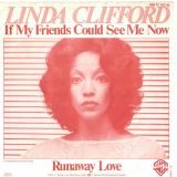 Linda Clifford – Runaway Love b/w If My Friends Could See Me Now – Warner Bros GER 7″