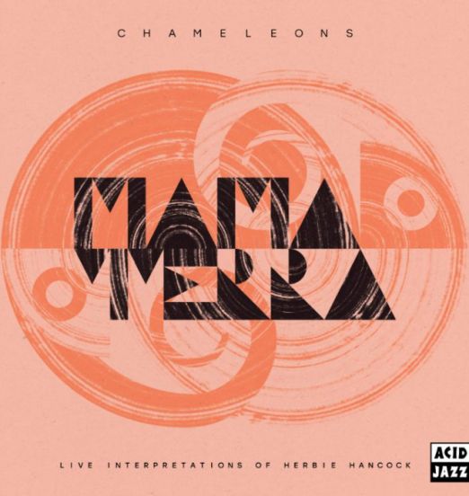 *JUST IN!* Mama Terra - Chameleons: Live Interpretations Of Herbie Hancock - Acid Jazz UK LP