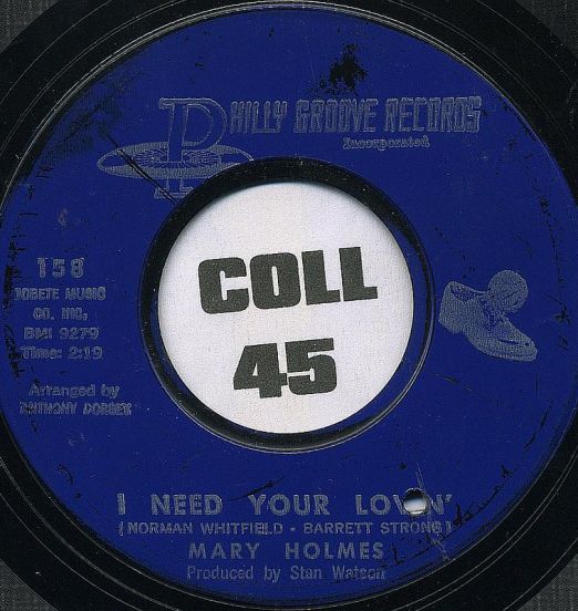 Mary Holmes - I Need Your Lovin' b/w I'll Make It Up To You - Philly Groove 7"