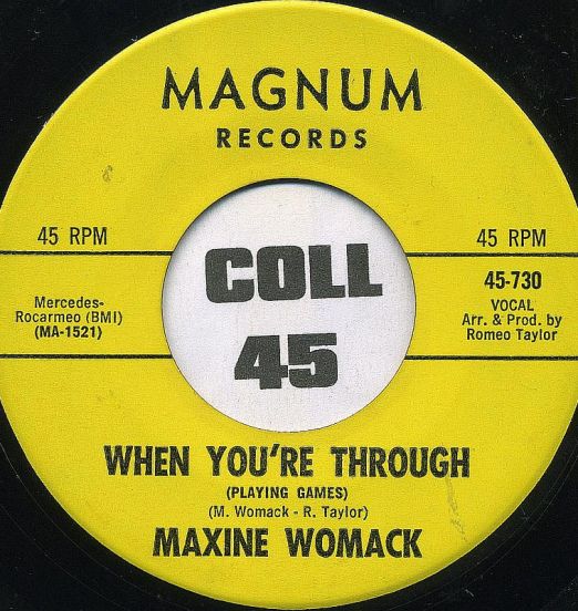 Maxine Womack - When You're Through b/w Hello, Lover Goodbye - Magnum 7"