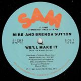 Mike And Brenda Sutton – We’ll Make It b/w Instrumental – Sam 12″