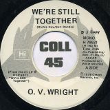 O. V. Wright- We’re Still Together STEREO b/w MONO Version – Hi DJ 7″
