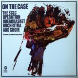The SCLC Operation Breadbasket Orchestra And Choir – On The Case – Chess LP