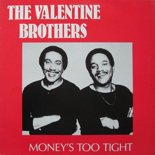 Valentine Brothers - Money's Too Tight (To Mention) b/w Instrumental - Energy UK 7"
