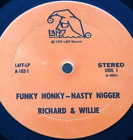 RichardAndWillie-FunkyHonkyNastyNiggerLABEL
