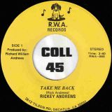 Rickey Andrews – Take Me Back b/w The Next Time – R. W. A. 7″
