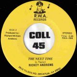 Rickey Andrews – Take Me Back b/w The Next Time – R. W. A. 7″