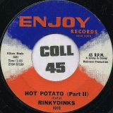Rinkydinks – Hot Potato Part I b/w Part II – Enjoy 7″