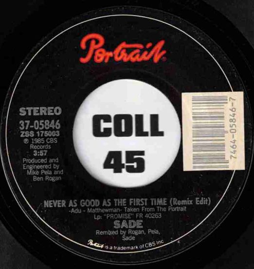 Sade - Never As Good As The First Time (Remix Edit) b/w Keep Hanging On (Live Instrumental) - Portrait 7"