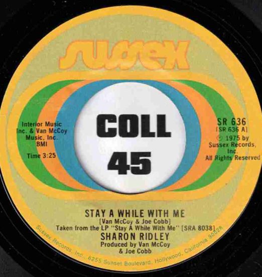 Sharon Ridley - Stay A While With Me b/w When A Woman Falls In Love - Sussex 7"