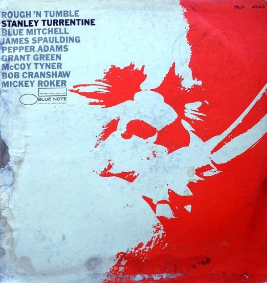 Stanley Turrentine - Rough 'N Tumble - Blue Note LP