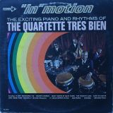 The Quartette Trés Bien – “In” Motion The Exciting Piano And Rhythms Of – Decca DJ LP