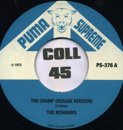 *ONE COPY* The Mohawks - The Champ (Reggae Version) b/w The Marvels - Rock Steady - Puma Supreme SM 7"