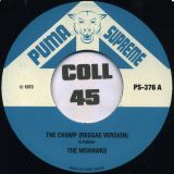 *ONE COPY* The Mohawks – The Champ (Reggae Version) b/w The Marvels – Rock Steady – Puma Supreme SM 7″