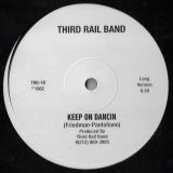Third Rail Band – Keep On Dancin Short b/w Long Version – RE 12″