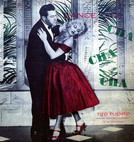 Tito Puente King Of The Cha Cha Mambo & His Orchestra - Dance The Cha Cha Cha - Tico LP