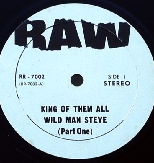 WildManSteve-KingOfThemAllPartOne-RawLABEL