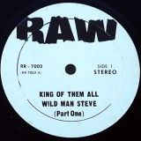 Wildman Steve – King Of Them All- Raw LP