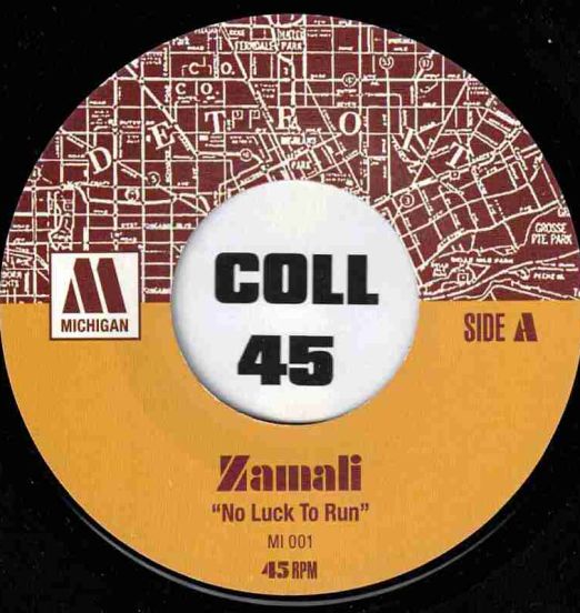 Zamali - No Luck To Run b/w Don't Look Any Jamaica Rum - Michigan Imprint 7"
