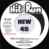 *LAST COPY!* Barbara Mason – Tried So Hard b/w Radio Edit – Hit And Run UK DJ 7″