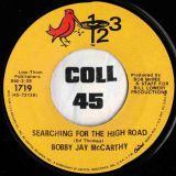 Bobby Jay McCarthy – Spoon Me Up Your Honey b/w Searching For The High Road – 123 7″