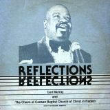 Carl Murray And The Choirs Of Canaan Baptist Church Of Christ In Harlem – Reflections – The Black Gospel Collection LP