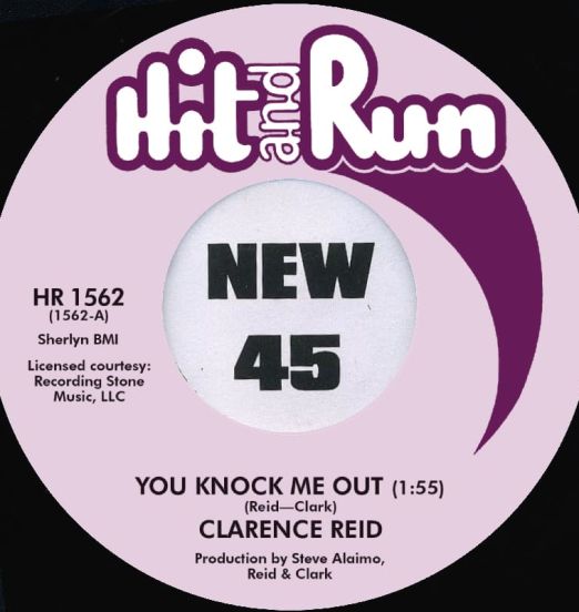 *LAST COPIES!* Clarence Reid - You Knock Me Out b/w I've Been Tryin' - Hit And Run UK 7"