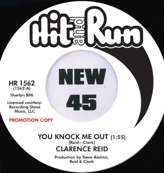 *LAST COPY!* Clarence Reid - You Knock Me Out b/w I've Been Tryin' - Hit And Run UK DJ 7"