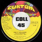 Curtis Mayfield – Love To The People b/w Only You Babe – Curtom 7″