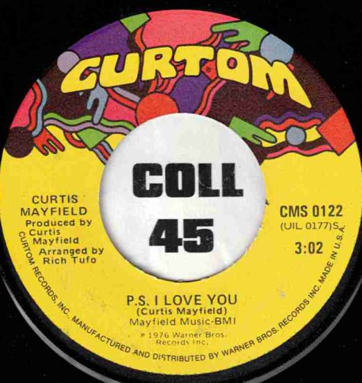 Curtis Mayfield - P.S. I Love You b/w Party Night - Curtom 7"