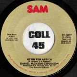 Daniel Jackson Explosion – Cinderella (Queen Of The Dance) b/w Hymn For Africa – Sam 7″
