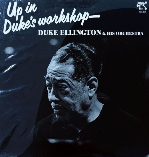 Duke Ellington & His Orchestra - Up In Duke's Workshop - Pablo LP