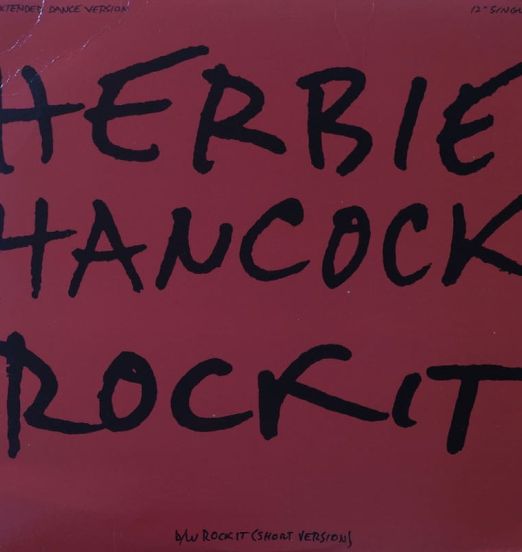 Herbie Hancock - Rockit (Extended Dance Version) - Columbia 12"