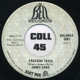 James Carr – Freedom Train b/w That’s The Way Love Turned Out For Me – Bell CN 7″