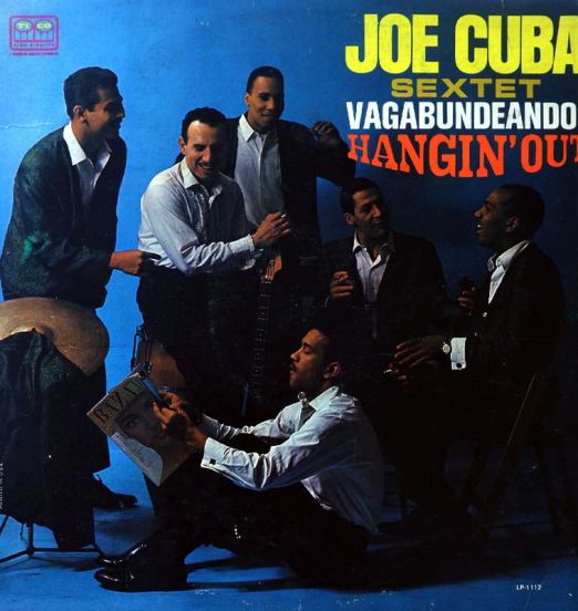 Joe Cuba Sextet - Vagabundeando! (Hangin' Out) - Tico LP