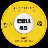 Junip – Oba, Lá Vem Ela b/w Zapattta – A Mesa Santa – Mr Bongo UK 7″