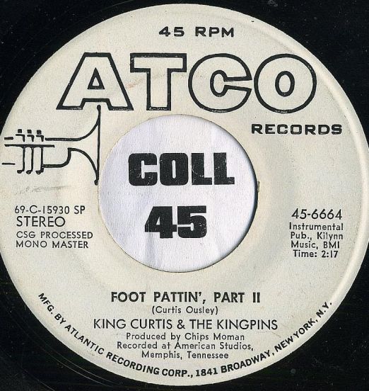 King Curtis & The Kingpins - Foot Pattin' Part II b/w Games People Play - ATCO DJ 7"