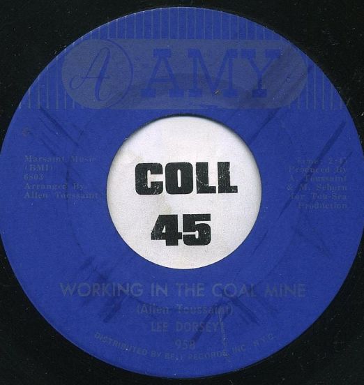 Lee Dorsey - Working In The Coal Mine b/w Mexico - Amy 7"